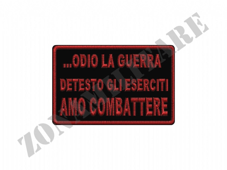 Patch Odio La Guerra Detesto Gli Eserciti Amo Combattere